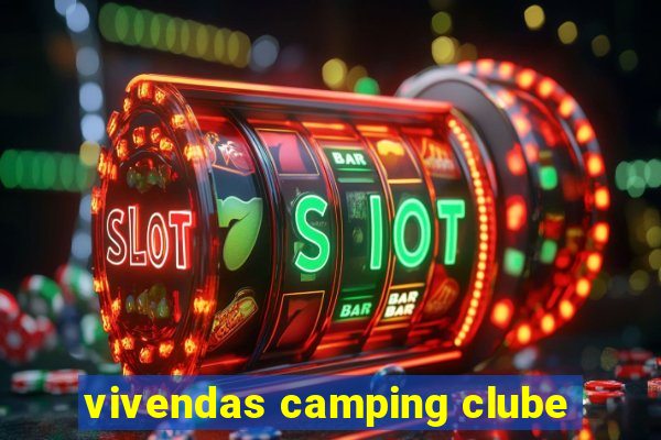 vivendas camping clube